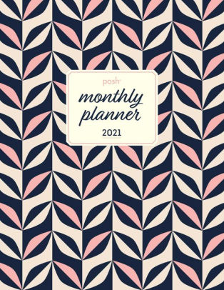 POSH 2021 LARGE MONTHLY PLANNER CALENDAR